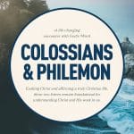 Ladies Bible Study in Colossians and Philemon CSTrinity Feature Image